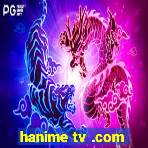 hanime tv .com