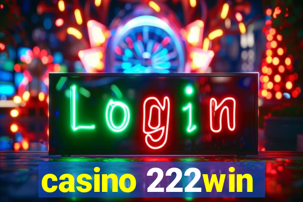 casino 222win