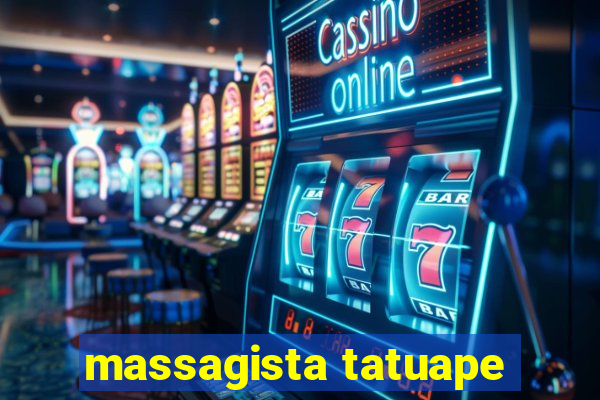 massagista tatuape