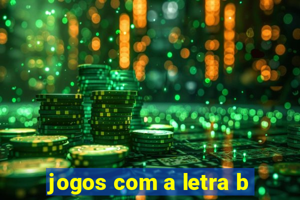 jogos com a letra b