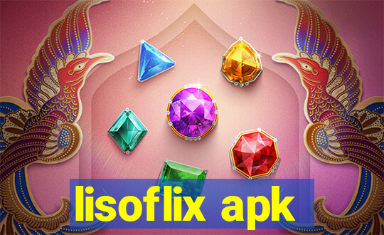 lisoflix apk