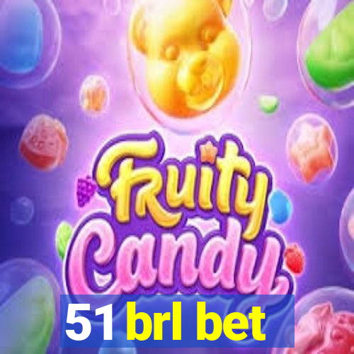 51 brl bet