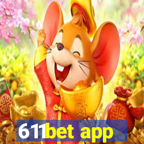 611bet app