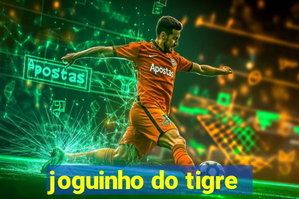 joguinho do tigre