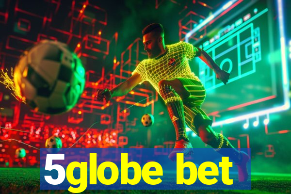 5globe bet