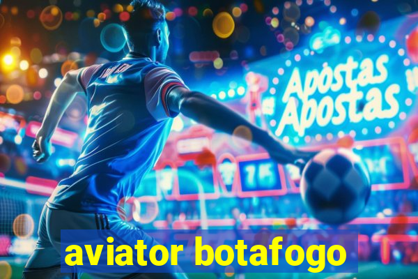 aviator botafogo