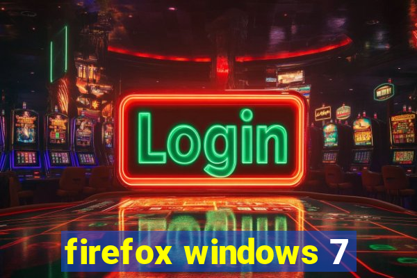 firefox windows 7