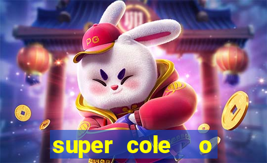 super cole  o 7784 jogos para pc download