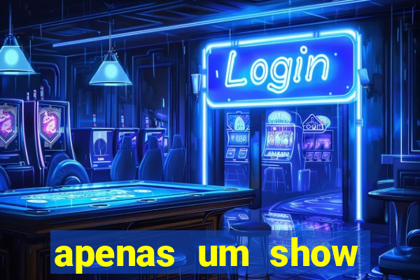 apenas um show pancadaria 2