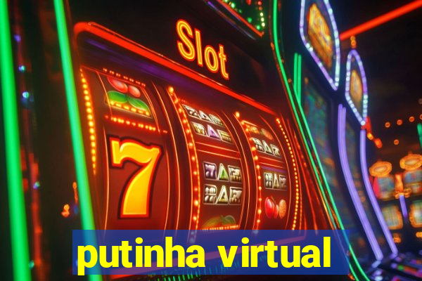 putinha virtual