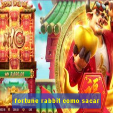 fortune rabbit como sacar