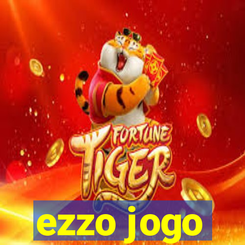 ezzo jogo