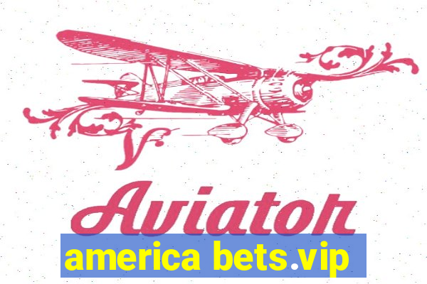 america bets.vip