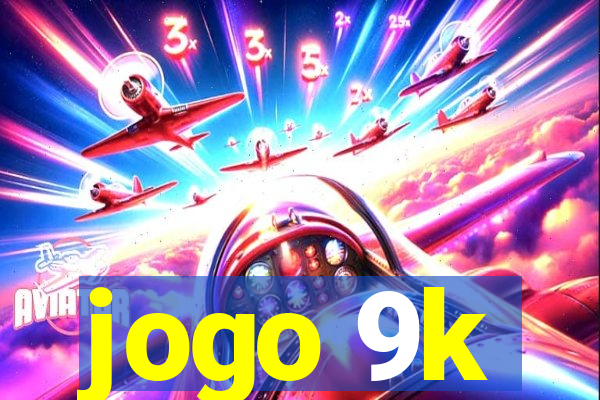 jogo 9k