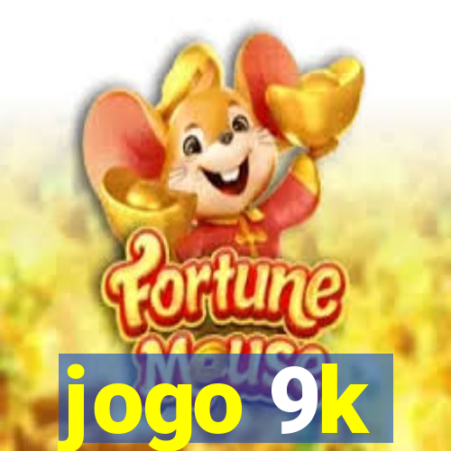 jogo 9k