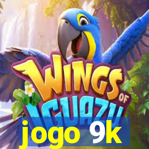 jogo 9k