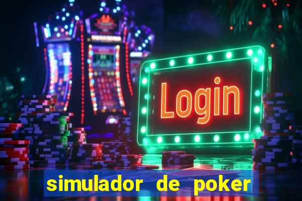 simulador de poker texas holdem gratis