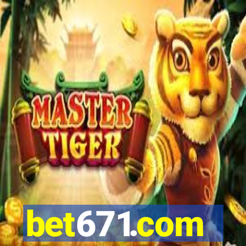 bet671.com