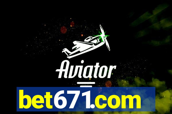 bet671.com