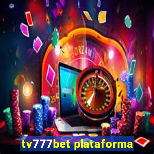 tv777bet plataforma