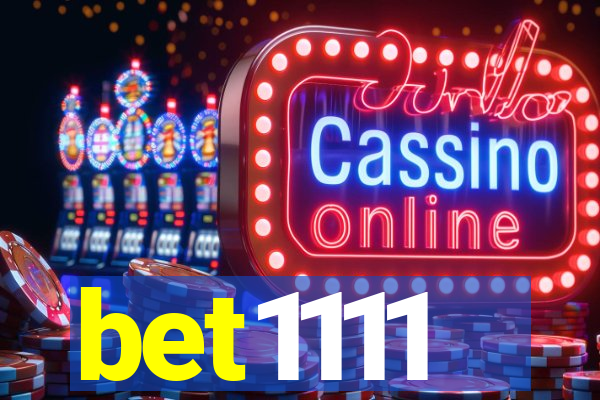 bet1111