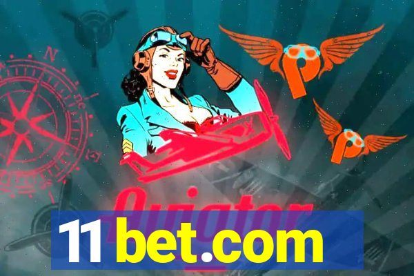 11 bet.com