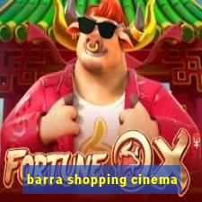 barra shopping cinema