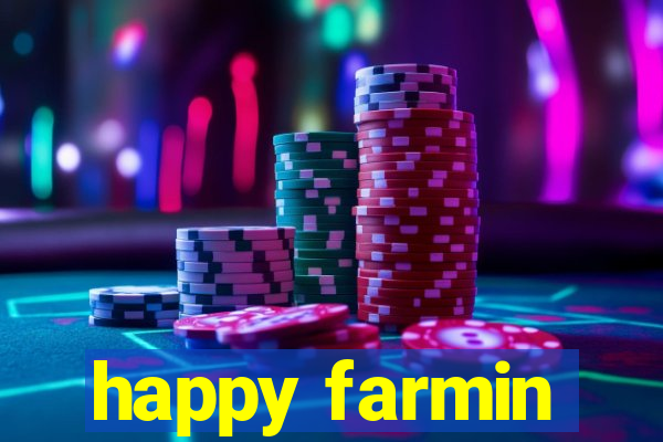 happy farmin