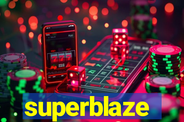 superblaze