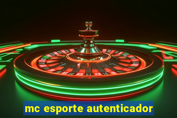 mc esporte autenticador