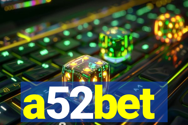 a52bet