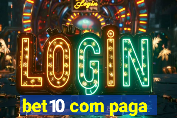 bet10 com paga