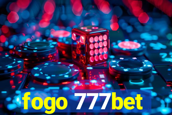 fogo 777bet