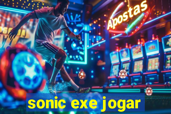 sonic exe jogar