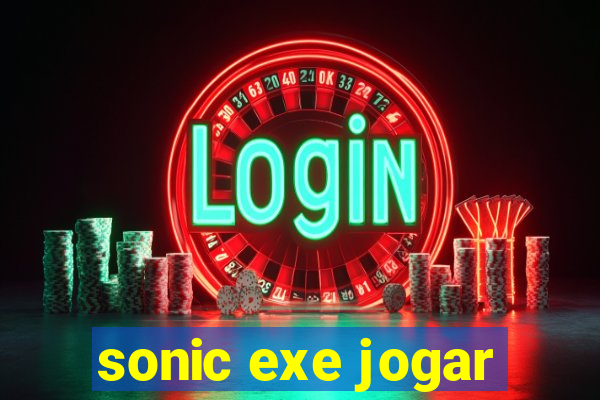 sonic exe jogar