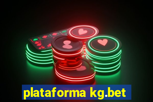 plataforma kg.bet