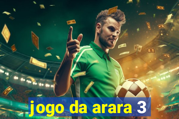 jogo da arara 3