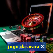 jogo da arara 3