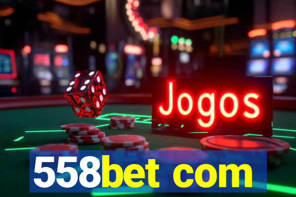 558bet com