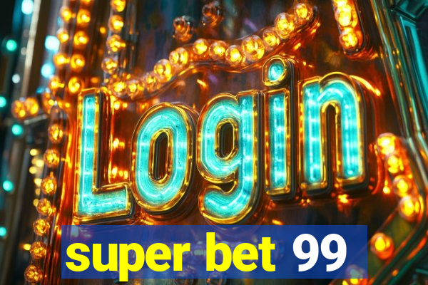 super bet 99