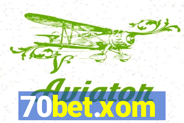 70bet.xom