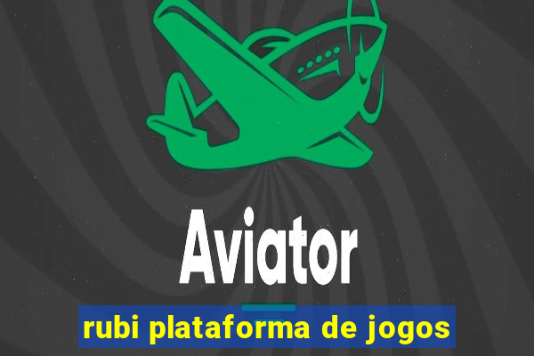 rubi plataforma de jogos