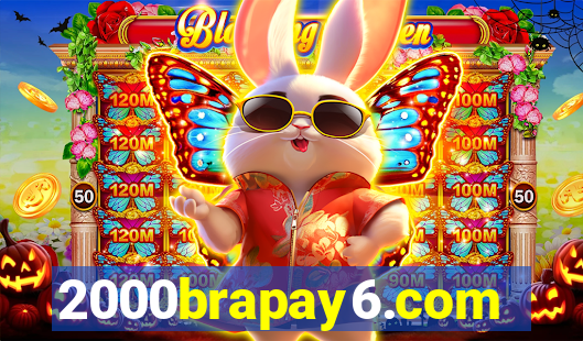 2000brapay6.com