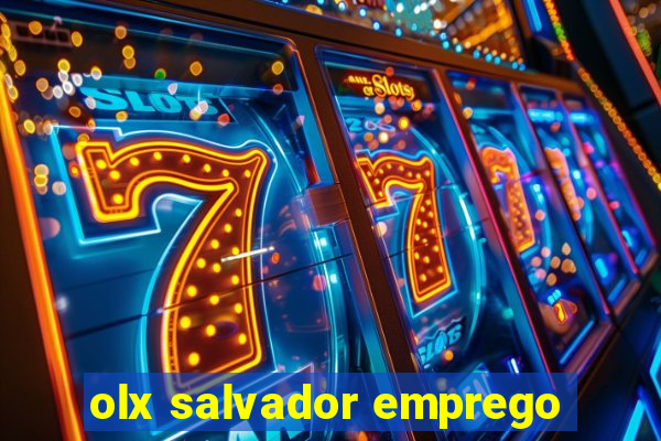 olx salvador emprego