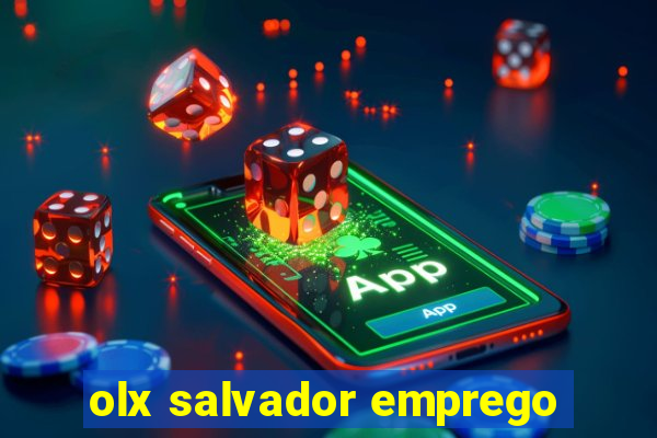 olx salvador emprego