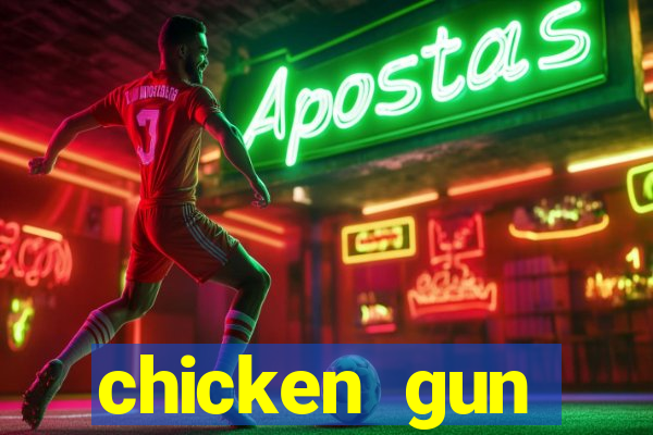 chicken gun dinheiro infinito