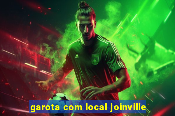 garota com local joinville