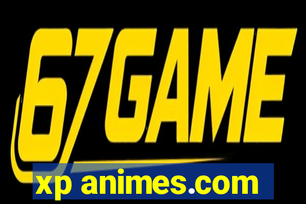 xp animes.com