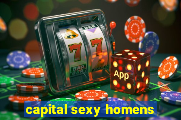 capital sexy homens