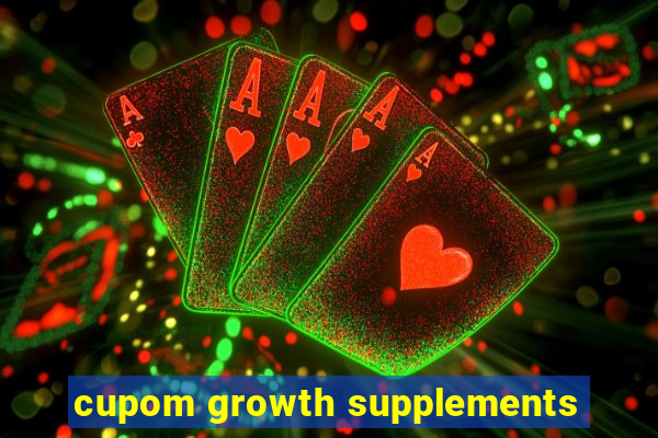 cupom growth supplements